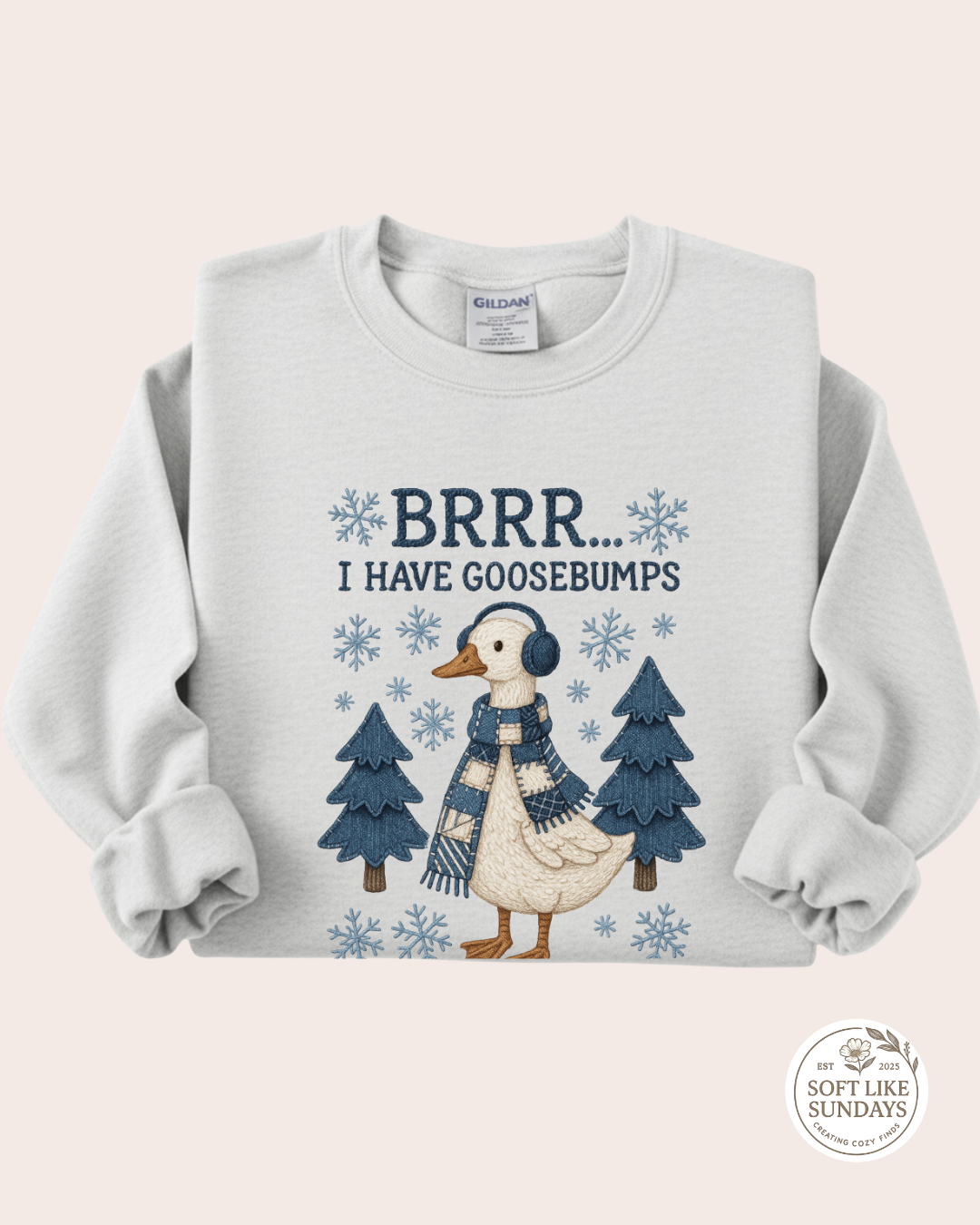 BRRR I Have Goosebumps Sweatshirt