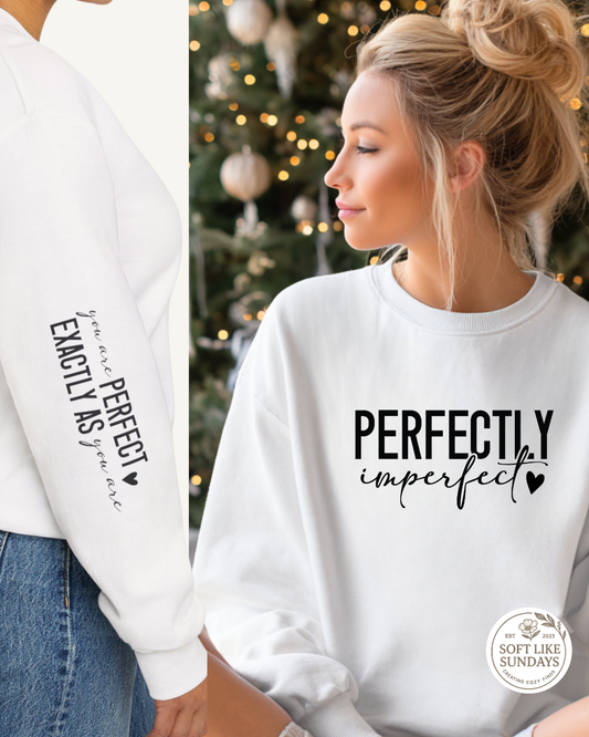 Perfectly Imperfect Sweatshirt